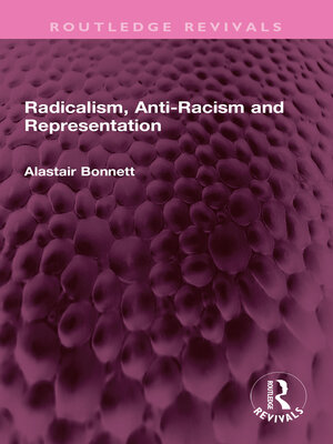 cover image of Radicalism, Anti-Racism and Representation
